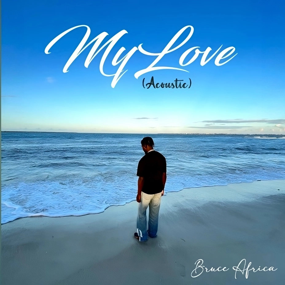 Bruce Africa - My Love (Acoustic) Mp3 Download